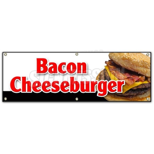 BACON CHEESEBURGER BANNER SIGN lunch dinner special food value fries